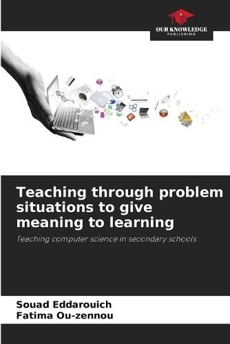 Cover image for Teaching through problem situations to give meaning to learning