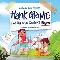 Cover image for Hank Grime The Kid Who Couldn't Rhyme