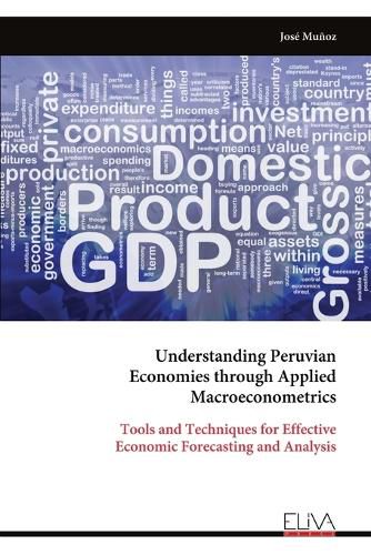 Cover image for Understanding Peruvian Economies through Applied Macroeconometrics