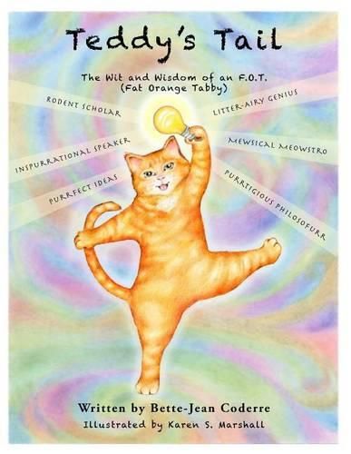 Cover image for Teddy's Tail: The Wit and Wisdom of an F.O.T (Fat Orange Tabby)