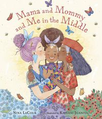 Cover image for Mama and Mommy and Me in the Middle