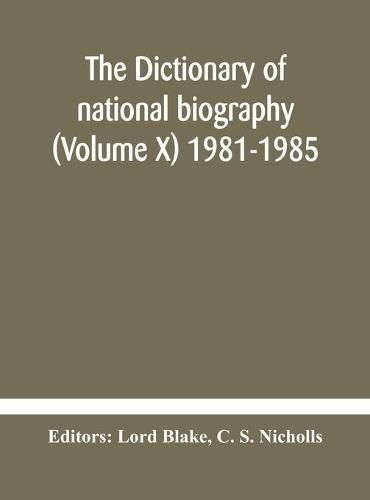 Cover image for The dictionary of national biography (Volume X) 1981-1985