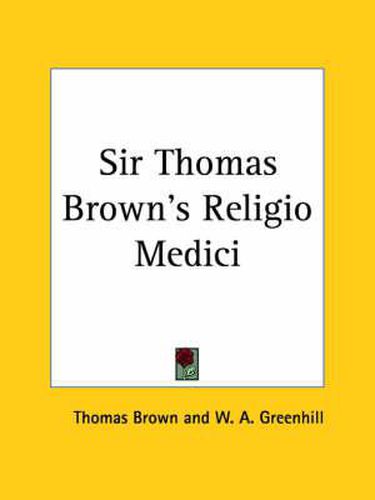 Cover image for Sir Thomas Brown's Religio Medici (1881)