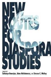 Cover image for New Routes for Diaspora Studies