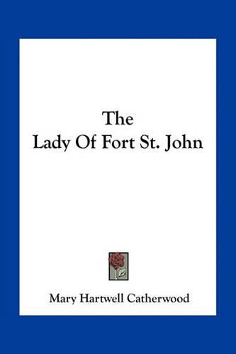 Cover image for The Lady of Fort St. John