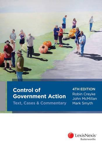 Control of Government Action - Text, Cases & Commentary