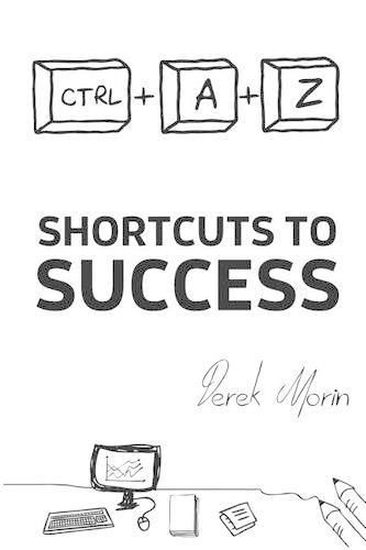 Cover image for Shortcuts to Success and Happiness: Extended Edition
