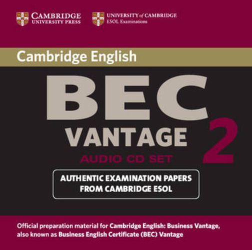 Cover image for Cambridge BEC Vantage 2 Audio CD: Examination papers from University of Cambridge ESOL Examinations
