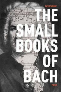 Cover image for The Small Books of Bach: Poems