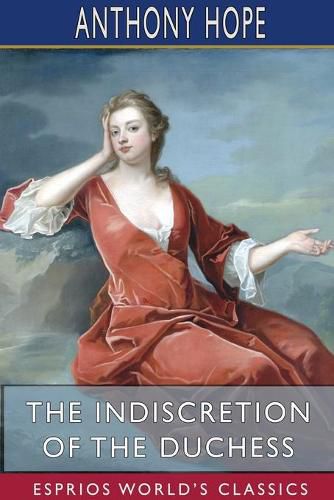 Cover image for The Indiscretion of the Duchess (Esprios Classics)