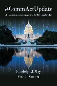 Cover image for #CommActUpdate: A Communications Law Fit for the Digital Age