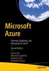 Cover image for Microsoft Azure: Planning, Deploying, and Managing the Cloud