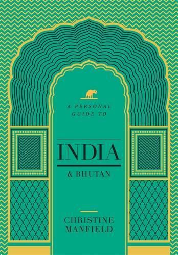 Cover image for A Personal Guide to India and Bhutan