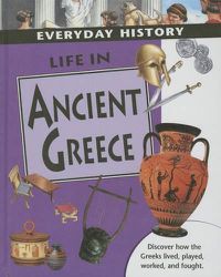 Cover image for Life in Ancient Greece