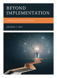 Cover image for Beyond Implementation: A Planning Guide and Grade Book