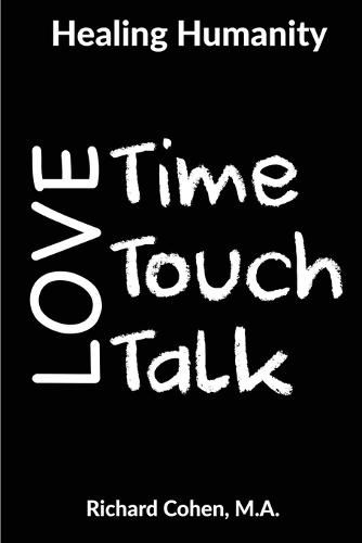 Cover image for Healing Humanity: Time, Touch & Talk