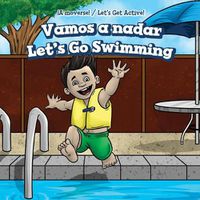 Cover image for Vamos a Nadar / Let's Go Swimming