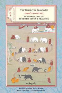 Cover image for The Treasury of Knowledge, Book Seven and Book Eight, Parts One and Two: Foundations of Buddhist Study and Practice