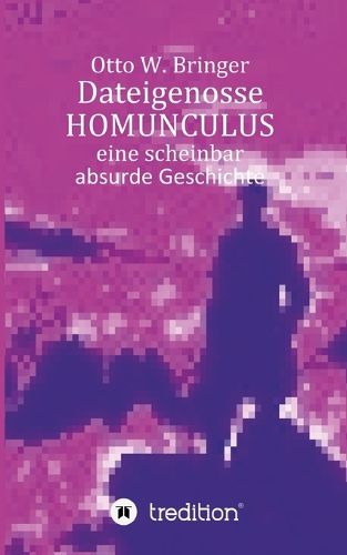 Cover image for Dateigenosse HOMUNCULUS