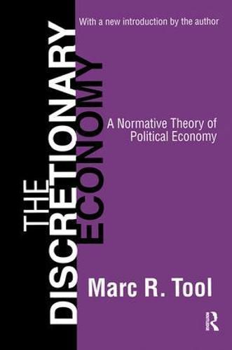 Cover image for The Discretionary Economy: A Normative Theory of Political Economy