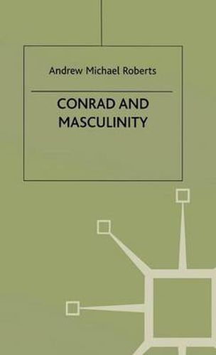 Cover image for Conrad and Masculinity