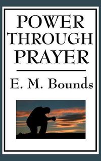 Cover image for Power Through Prayer