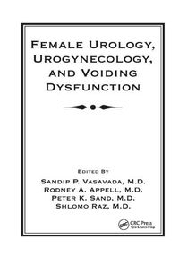 Cover image for Female Urology, Urogynecology, and Voiding Dysfunction