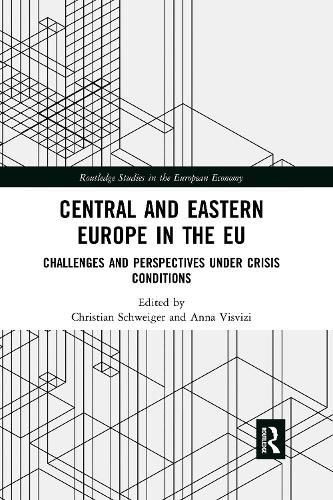 Cover image for Central and Eastern Europe in the EU: Challenges and Perspectives Under Crisis Conditions