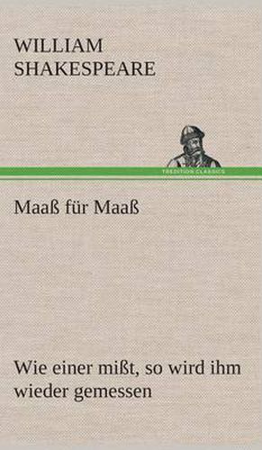 Cover image for Maass fur Maass Wie einer misst, so wird ihm wieder gemessen