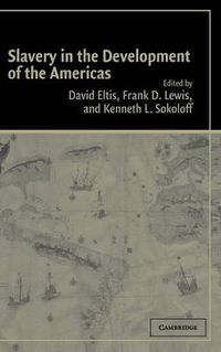 Cover image for Slavery in the Development of the Americas