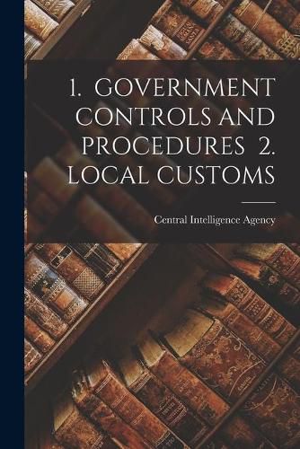 Cover image for 1. Government Controls and Procedures 2. Local Customs