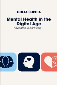 Cover image for Mental Health in the Digital Age