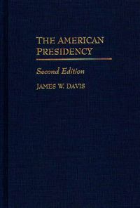 Cover image for The American Presidency, 2nd Edition