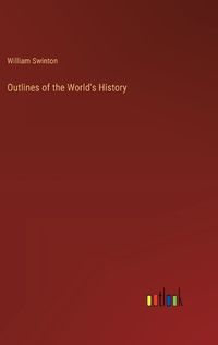 Cover image for Outlines of the World's History