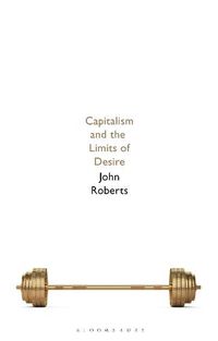 Cover image for Capitalism and the Limits of Desire