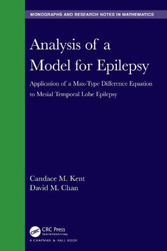 Cover image for Analysis of a Model for Epilepsy: Application of a Max-Type Difference Equation to Mesial Temporal Lobe Epilepsy