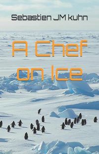 Cover image for A chef on ice