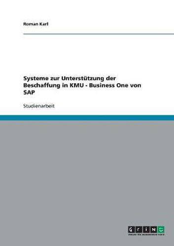 Cover image for Systeme zur Unterstutzung der Beschaffung in KMU - Business One von SAP