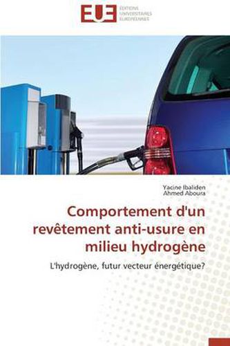 Cover image for Comportement d'Un Rev tement Anti-Usure En Milieu Hydrog ne