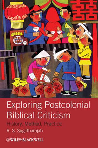 Cover image for Exploring Postcolonial Biblical Criticism: History, Method, Practice
