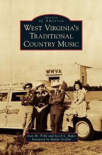 Cover image for West Virginia's Traditional Country Music