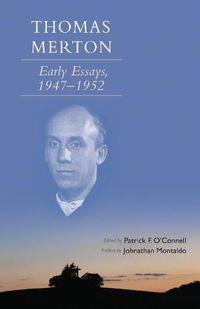 Cover image for Thomas Merton: Early Essays, 1947-1952