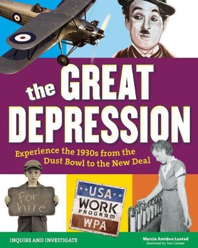 The Great Depression: Experience the 1930s From the Dust Bowl to the New Deal