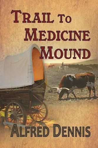 Cover image for Trail to Medicine Mound