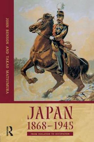 Cover image for Japan 1868-1945: From Isolation to Occupation