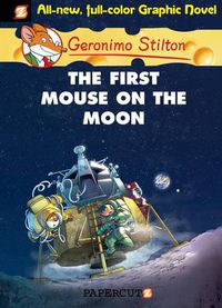 Cover image for Geronimo Stilton 14: The First Mouse on the Moon