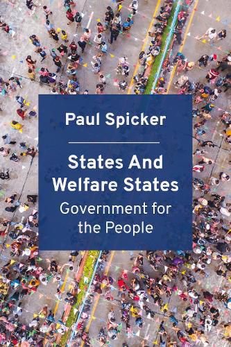 Cover image for States and Welfare States: Government for the People