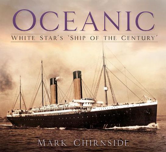 Cover image for Oceanic: White Star's 'Ship of the Century