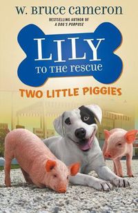 Cover image for Lily to the Rescue: Two Little Piggies