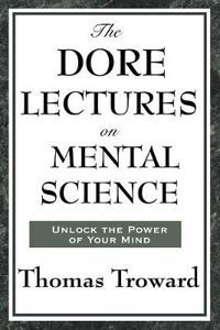 Cover image for The Dore Lectures on Mental Science